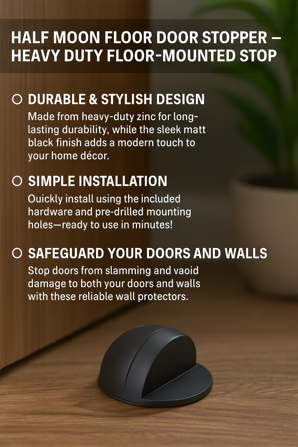 Half moon floor door stopper with installation instructions on a wooden floor.